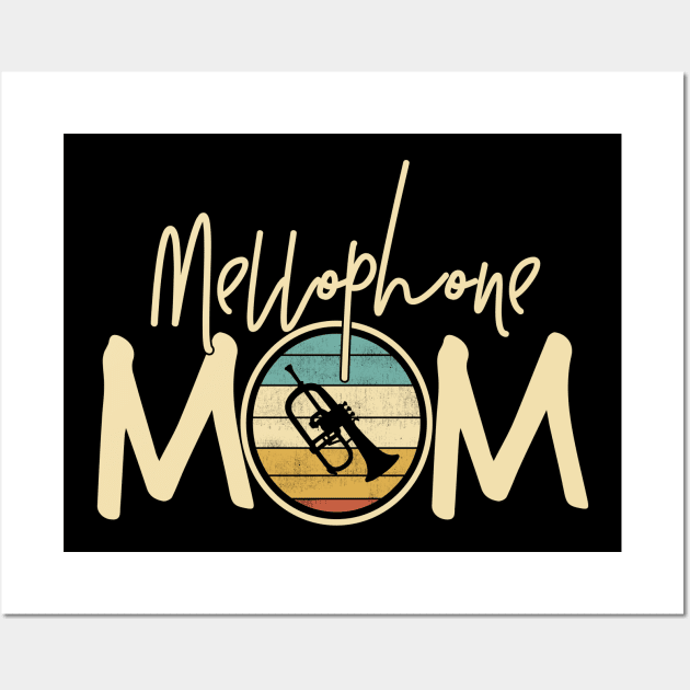 Marching Band - Funny Retro Mellophone Mom Gift Wall Art by DnB